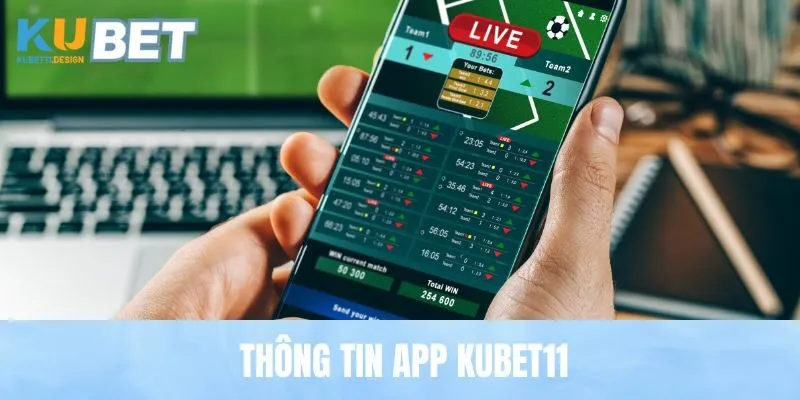 Thông tin app Kubet11